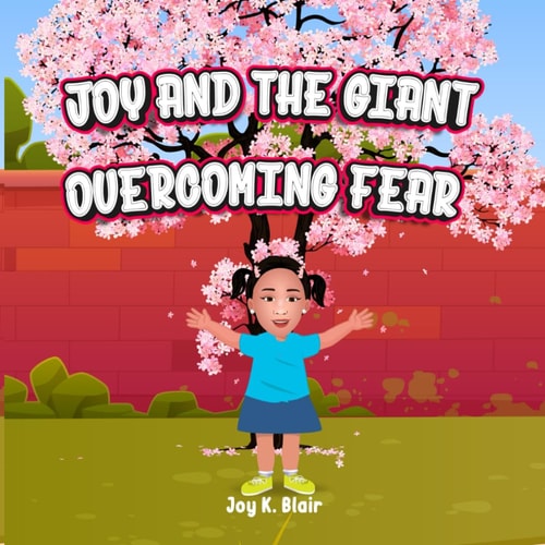 Joy and the Giant Overcoming Fear