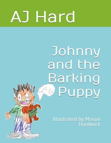 JOHNNY AND THE BARKING PUPPY.