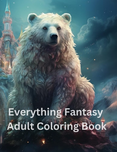 Everything Fantasy Adult Coloring Book
