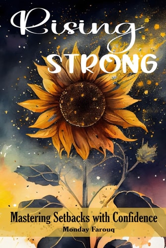 Rising Strong Mastering Setbacks with Confidence