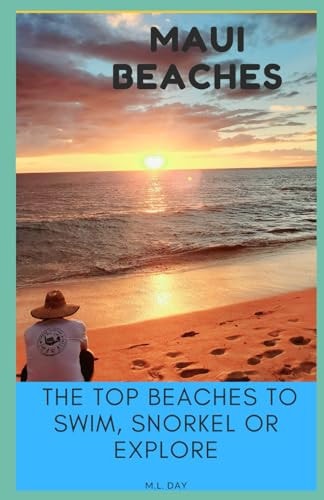 Maui Beaches Top Beaches to Swim to Swim, Snorkel, Or Explore