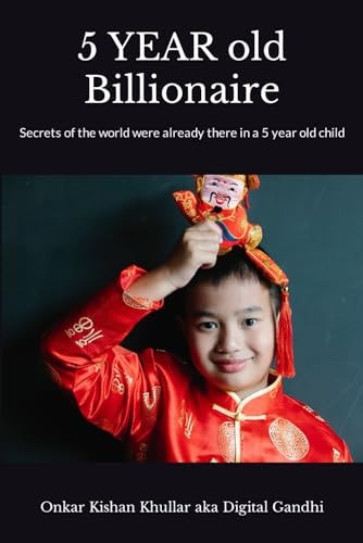 5 YEAR Old Billionaire Secrets of the World Were Already There in a 5 Year Old Child