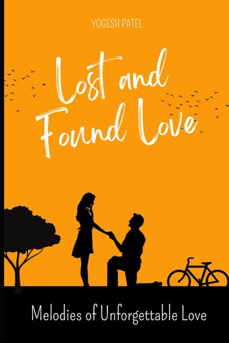 Lost and Found Love Melodies of Unforgettable Love