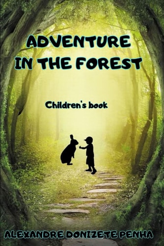 Adventure in the Forest