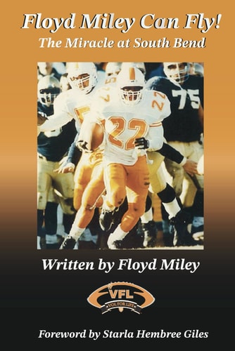 Floyd Miley Can Fly The Miracle at South Bend