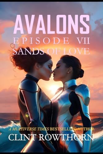 AVALONS Episode VII Sands of Love