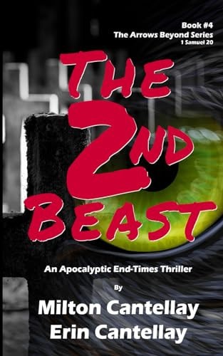 The 2nd Beast An Apocalyptic End-Times Thriller
