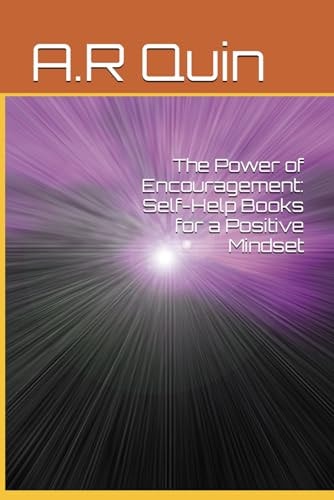 The Power of Encouragement Self-Help Books for a Positive Mindset