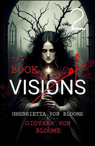 The BOOK of VISIONS 2 Collection of Original Horror Stories and Dark Documentaries