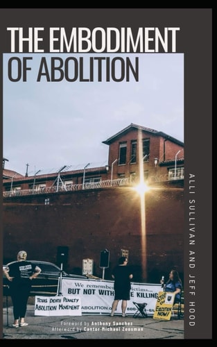 The Embodiment of Abolition