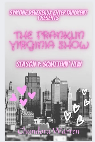 The Franklin Virginia Show Season 1: Somethin' New