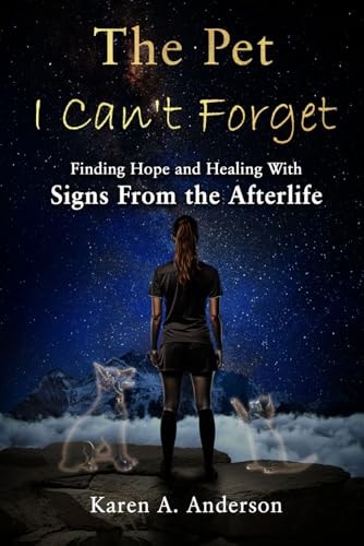 The Pet I Can't Forget Finding Hope and Healing With Signs From the Afterlife