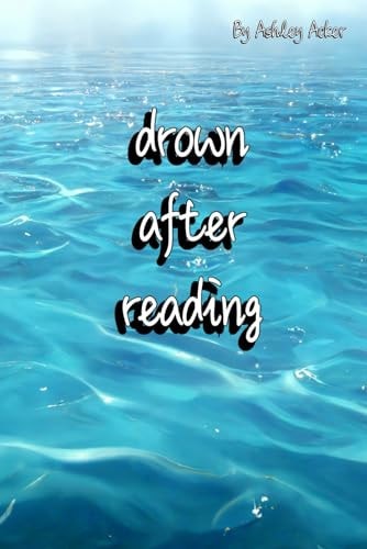 Drown After Reading