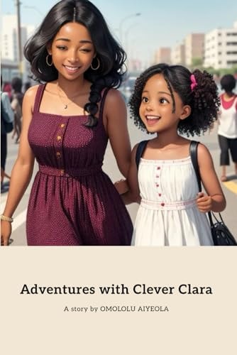 Adventures with Clever Clara A Magical Journey of Self-Discovery