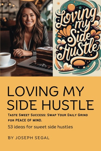 Loving My Side Hustle Financial Freedom. Swap Your Daily Grind For Sweet Peace of Mind