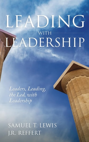 Leading with Leadership Leaders, Leading, the Led, with Leadership
