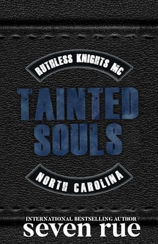 Tainted Souls A Best Friend's Brother Enemies to Lovers MC Romance
