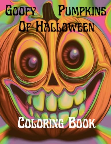 Goofy Pumpkins Of Halloween Coloring Book