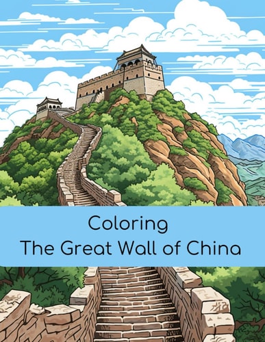 Coloring The Great Wall of China Beautiful Images for You to Color