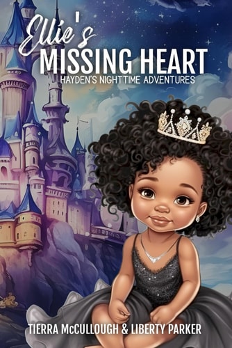 Ellie's Missing Heart Hayden's Nighttime Adventures