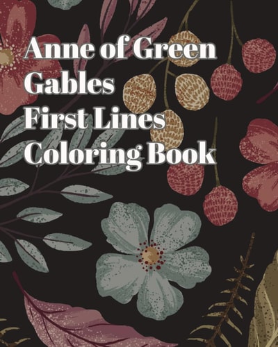 Anne of Green Gables First Lines Coloring Book