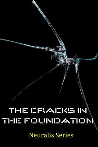 The Cracks in the Foundation (Book 3 of 5)