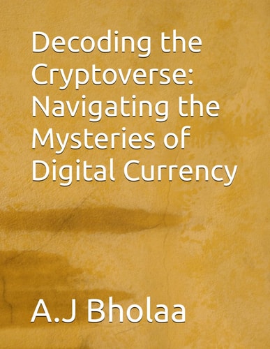 Decoding the Cryptoverse Navigating the Mysteries of Digital Currency