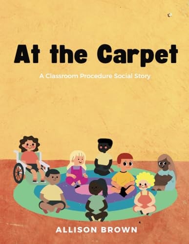 At The Carpet A Classroom Procedure Social Story