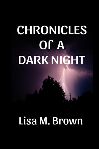 Chronicles of a Dark Night