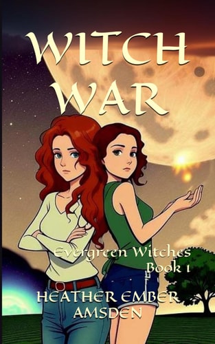 WITCH WAR Evergreen Witches Book 1
