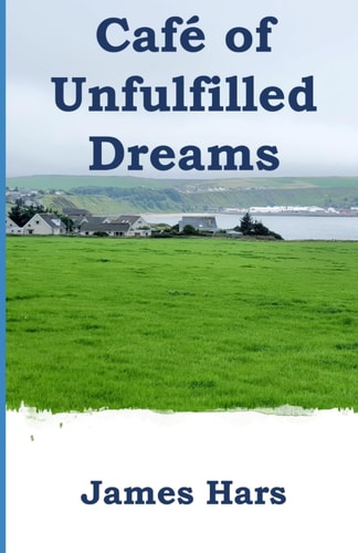 Café of Unfulfilled Dreams