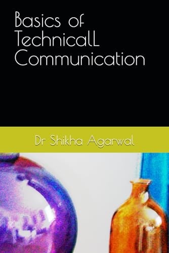Basics of TECHNICAL COMMUNICATION