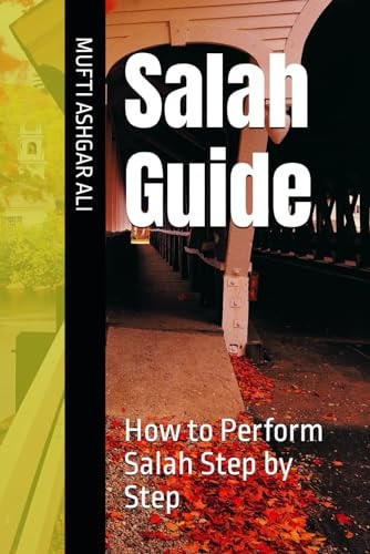 Salah Guide How to Perform Salah Step by Step