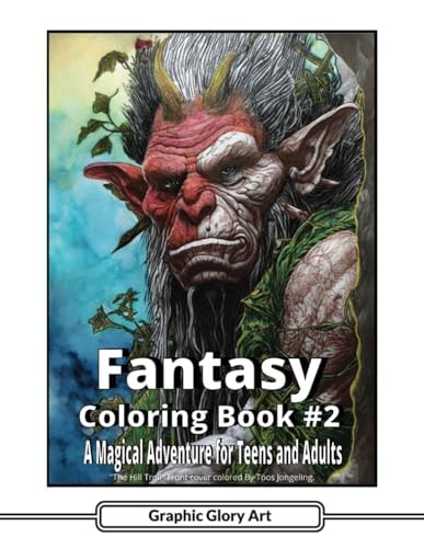 Fantasy Coloring For Adults #2 A Magical Adventure for Teens and Adults