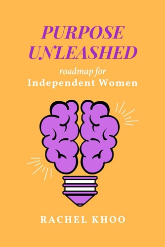 Purpose Unleashed Roadmap for Independent Woman