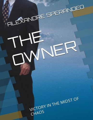 The Owner Victory in the Midst of Chaos