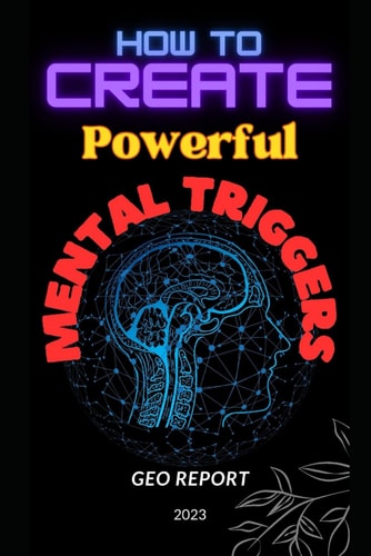 How to Create Powerful Mental Triggers