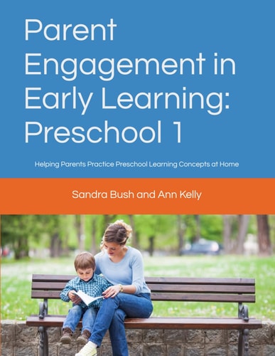 Parent Engagement in Early Learning Preschool 1: Helping Parents Practice Preschool Learning Concepts at Home