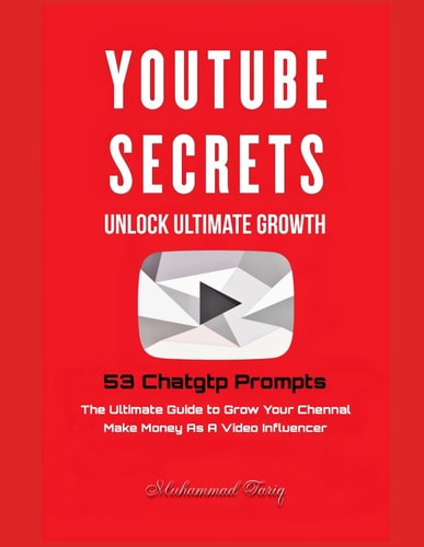 YouTube Secrets The Ultimate Growth of Your Chennal With 53 Chatgtp Prompts