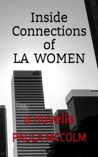 Inside Connections of La Women A Novella
