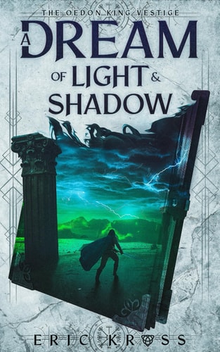 A Dream of Light & Shadow The Oedon King Vestige