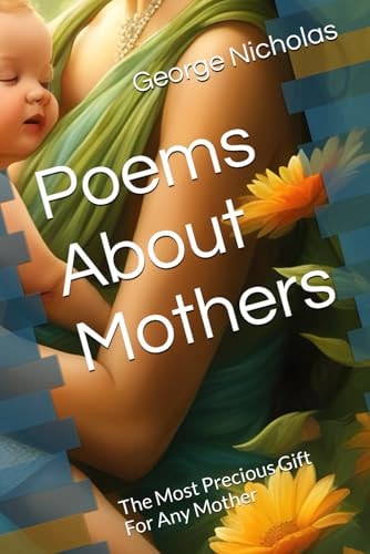 Poems About Mothers The Most Precious Gift For Any Mother