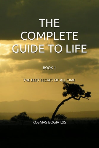 The Complete Guide to Life The Best Secret Of All Time