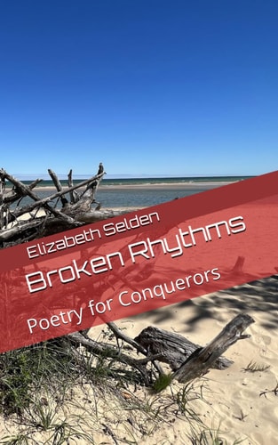 Broken Rhythms Poetry for Conquerors