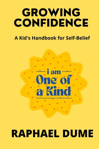 Growing Confidence A Kid's Handbook for Self-Belief