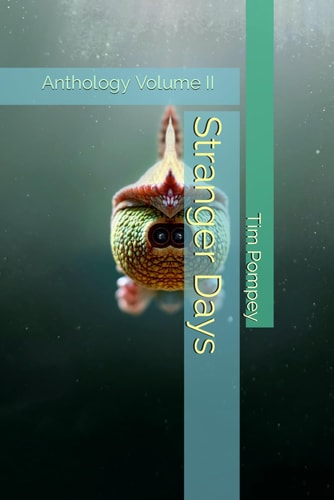 Stranger Days Anthology Volume II