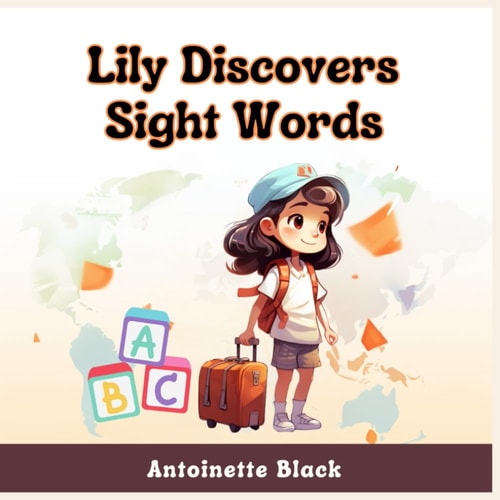 Lily Discovers Sight Words Beginner Readers and Early Childhood Education for Kids Ages 3 to 7