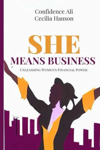 She Means Business Unleashing Women's Financial Power