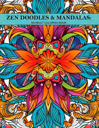 Zen Doodles & Mandalas An Adult Coloring Book