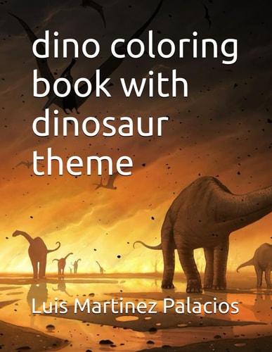 Dino Coloring Book with Dinosaur Theme